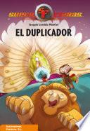 libro El Duplicador (superfieras 2)