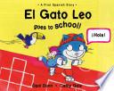 libro El Gato Leo Goes To School!