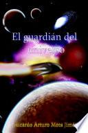 El Guardián Del Universo