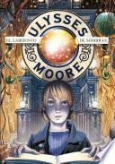 El Laberinto De Sombras (ulysses Moore 9)