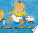 El Medio Cumple De Óscar
