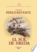 El Sol De Breda (las Aventuras Del Capitán Alatriste 3)