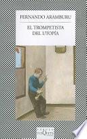 libro El Trompetista Del Utopia / The Trumpeter Of Utopia