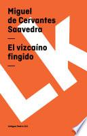 libro El Vizcaíno Fingido