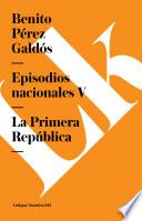 Episodios Nacionales V. La Primera Repœblica