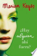 libro ¿hay Alguien Ahí Fuera? (familia Walsh 4)