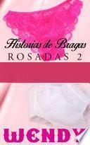 Historias De Bragas Rosadas 2