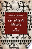 La Caída De Madrid
