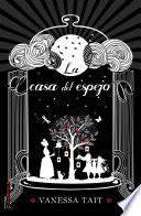 libro La Casa Del Espejo