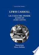 La Caza Del Snark / The Hunting Of The Snark