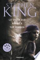 libro La Chica Que Amaba A Tom Gordon