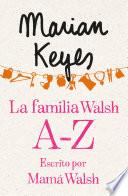 libro La Familia Walsh A Z, Escrito Por Mamá Walsh (e Original)