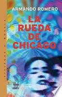 La Rueda De Chicago