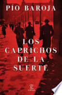 Los Caprichos De La Suerte