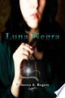 libro Luna Negra (luna Plateada, #2)