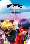 Miraculous. Las Aventuras De Ladybug. Prime Queen