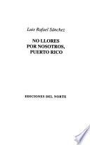 libro No Llores Por Nosotros Puerto Rico/ Don T Cry For Us Puerto Rico