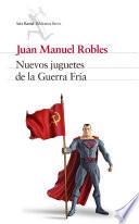 libro Nuevos Juguetes De La Guerra Fría