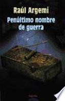 libro Penúltimo Nombre De Guerra