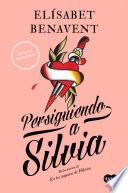 libro Persiguiendo A Silvia (saga Silvia 1)