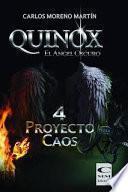 Quinox, El ángel Oscuro 4: Proyecto Caos (universo Quinox Nº4)