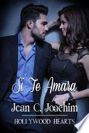 libro Si Te Amara (corazones De Hollywood, #1)