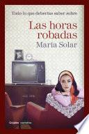 libro Todo Lo Que Deberías Saber Sobre Las Horas Robadas