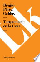 Torquemada En La Cruz