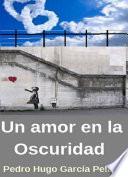 Un Amor En La Oscuridad