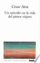 libro Un Episodio En La Vida Del Pintor Viajero