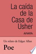 Un Relato De Poe: La Caída De La Casa De Usher