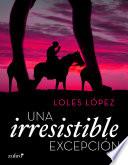 libro Una Irresistible Excepción