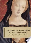 libro Yo, Juana La Beltraneja