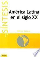 libro América Latina En El Siglo Xx
