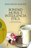 libro Bondad Moral E Inteligencia ética
