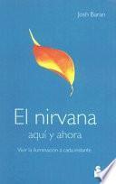 libro El Nirvana, Aquí Y Ahora
