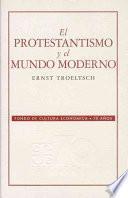libro El Protestantismo Y El Mundo Moderno