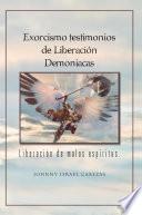 libro Exorcismo Testimonios De Liberación Demoniacas.