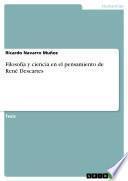 Filosofía Y Ciencia En El Pensamiento De René Descartes