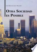 Otra Sociedad Es Posible