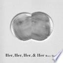 libro Her, Her, Her & Her