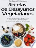 Recetas De Desayunos Vegetarianos