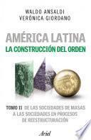 América Latina. La Construcción Del Orden 2