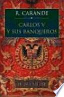 Carlos V Y Sus Banqueros