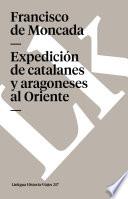 Expedición De Catalanes Y Aragoneses Al Oriente