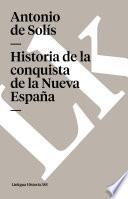 Historia De La Conquista De La Nueva España