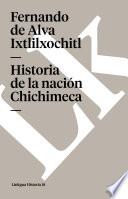 Historia De La Nación Chichimeca