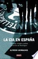La Cia En Espaa / The Cia In Spain