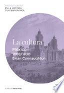 La Cultura. México (1808 1830)