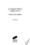 libro La España Liberal, 1868 1917